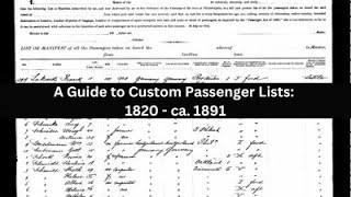 A Guide to Custom Passenger Lists 1820 ca 1891 [upl. by Soisatsana]