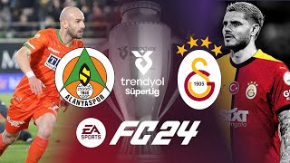 ALANYASPOR VS GALATASARAY 2025 SEZON TRENDYOL SÜPER LİG 8  EA FC 24 TÜRKİYE LİGLERİ [upl. by Acsicnarf245]