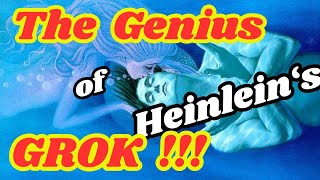 The GENIUS of Heinleins word GROK [upl. by Doris]