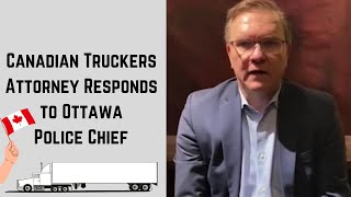 Canada trucker Convoy  Ottawa Police Chief  Keith Richards Attorney [upl. by Arima]