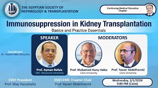 Immunosuppression in Kidney TransplantationProf Ayman Refaie [upl. by Og]