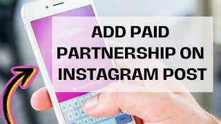 How To Add Paid Partnership On Instagram Post in 2024 [upl. by Nekial]