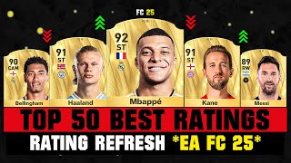 FIFA 25  TOP 50 BEST PLAYER RATINGS EA FC 25 😱🔥 ft Mbappe Haaland Messi… [upl. by Elleirad]