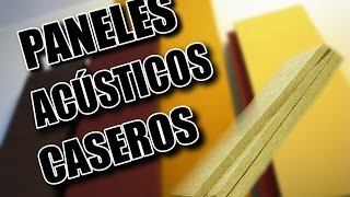 Paneles Acústicos Caseros [upl. by Ulund]