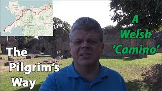 The Pilgrims Way  A Welsh Camino  Intro [upl. by Olumor5]