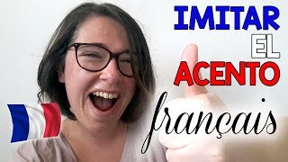 5 SECRETOS para IMITAR el ACENTO FRANCÉS 🇫🇷 [upl. by Ebocaj]