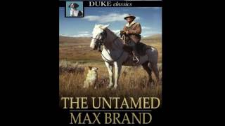 Western Audio Books  The Untamed [upl. by Rehpotsirh]