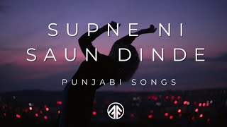 SUPNE NI SAUN DINDE  USE HEADPHONES 🎧  PUNJABI SONG [upl. by Engud]