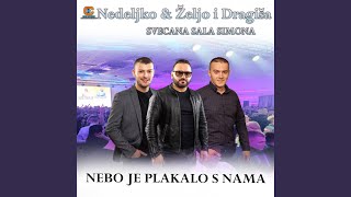 Nebo je plakalo s nama Live [upl. by Del]