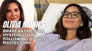 Olivia Munns Brave Battle Full Hysterectomy Following Double Mastectomy [upl. by Kinney]