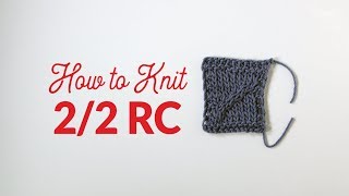 How to Knit Two Over Two Right Cross 22 RC in Knitting  Hands Occupied [upl. by Lizette]