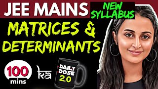 JEE MAINS 2025 𝒏𝒆𝒘 𝒔𝒚𝒍𝒍𝒂𝒃𝒖𝒔 MATRICES amp DETERMINANTS ONE SHOT FULL THEORY  PYQ’s Tricks NEHA MAM [upl. by Timrek]