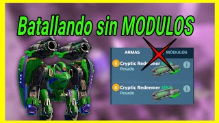 💢Batallando Sin Modulos  Antes de la 1052  War Robots [upl. by Hcab805]