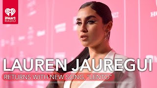 Lauren Jauregui Returns With New Song quotLentoquot  Fast Facts [upl. by Arbrab]