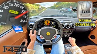 Ferrari F430 MANUAL  310KMH POV on AUTOBAHN NO SPEED LIMIT [upl. by Analed]