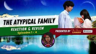 The Atypical Family Review Episodes 1  4 [upl. by Latsyk]