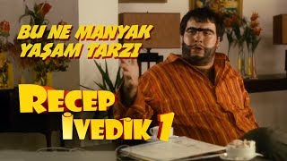 Bu Ne Manyak Yaşam Tarzı  Recep İvedik 1 [upl. by Ynattyrb]