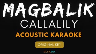 Magbalik  Callalily  Acoustic Karaoke [upl. by Nymzaj]