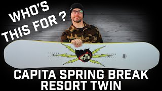 Whos This For Capita Spring Break Resort Twin Snowboard [upl. by Westlund]