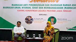 Seminar Madrasah Anti Perundungan dan Madrasah Ramah Anak [upl. by Eneleahs]