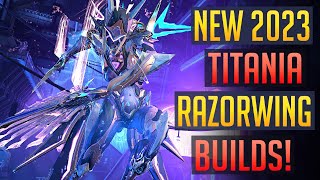 Warframe  TITANIA A New 2023 Razorwing Build  Lua’s Prey Buffs [upl. by Dranyar]