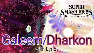 Super Smash Bros Ultimate  GaleemDharkon with Lyrics [upl. by Ayita]