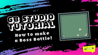 How to make a boss battle in GB Studio [upl. by Nodnorb958]