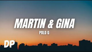 Polo G  Martin amp Gina Lyrics [upl. by Llednov]