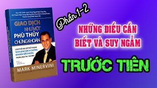 Phần 12 Kiếm hàng triệu đô cùng với Phù thủy chứng khoán Mark Minervini [upl. by Mccord]