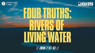 quotFour Truths Rivers of Living Water” John 73752  Ptr Roberto Atienza [upl. by Neraj471]