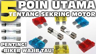 Perhatikan‼️Penjelasan Lengkap Tentang Sekring Motor‼️ Fungsi Jenis dan Prinsip Kerja Sekring‼️ [upl. by Daph]