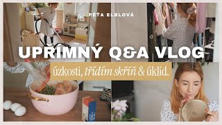 UPŘÍMNÝ QampA VLOG  úzkosti třídím oblečení amp úklid [upl. by Sarazen217]