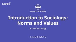 What are Norms and Values  Introduction to Alevel Sociology [upl. by Eceryt343]