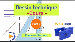 Cours de dessin technique  Partie 3  coupes et sections [upl. by Eenaej]