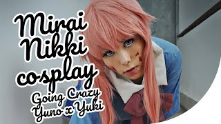 YUNO GASAI  GOING CRAZY  MIRAI NIKKI COSPLAY  FUTURE DIARY [upl. by Nalon]