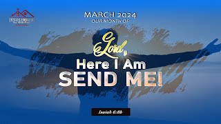 Sunday Second Service  March 17 2024  Lord Here I Am Send Me [upl. by Novled154]