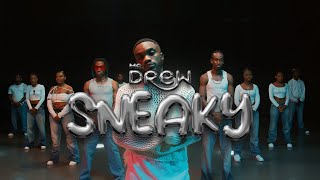 Mr Drew  Sneaky Official Dance Video [upl. by Rosel]