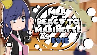 Mlb react to Marinette as Evie  Descendants  Gacha Club [upl. by Arotak]