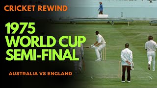 Cricket Rewind 1975 World Cup Semifinal  Australia vs England [upl. by Harms]