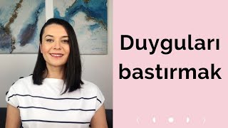 DUYGULARI BASTIRMAK [upl. by Elag]