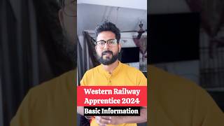 Western RailwayApprentice 2024  Basic Information jobs [upl. by Lytsyrk]