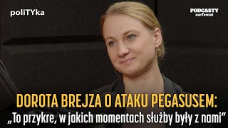 Dorota Brejza o ataku Pegasusem quotTo przykre w jakich momentach służby były z namiquot  poliTYka 61 [upl. by Alverta]