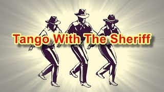 Tango With The Sheriff  Line Dance Music [upl. by Choong]