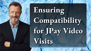 Ensuring Compatibility for JPay Video Visits [upl. by Rasia]