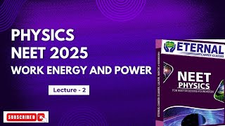 Physics  Work energy and power  Class 11  Lecture 2  Neet  2025 [upl. by Helve]