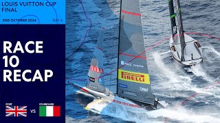 Louis Vuitton Cup Final Race 10 Recap  INEOS Britannia vs Luna Rossa Prada Pirelli [upl. by Calise]