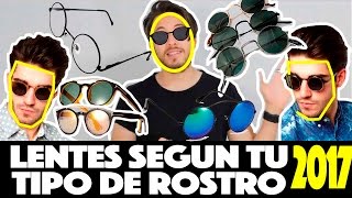 Lentes o gafas segun tu tipo de rostro 2017 quotHOMBRESquot [upl. by Alver]