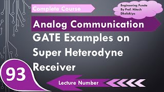 Examples of Super Heterodyne Receiver  GATE Solved Examples of Super Heterodyne Receiver [upl. by Phillip]