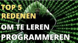 5 Redenen waarom je moet leren programmeren als hobby of professioneel [upl. by Akcirre]