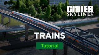 Trains and Regional Transit by bsquiklehausen  Modded Tutorial  Cities Skylines [upl. by Cohla]